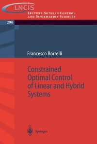 Titelbild: Constrained Optimal Control of Linear and Hybrid Systems 9783540002574