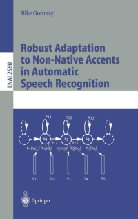صورة الغلاف: Robust Adaptation to Non-Native Accents in Automatic Speech Recognition 9783540003250