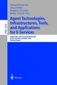 Cover image: Agent Technologies, Infrastructures, Tools, and Applications for E-Services 1st edition 9783540007425