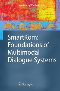 Imagen de portada: SmartKom: Foundations of Multimodal Dialogue Systems 1st edition 9783540237327