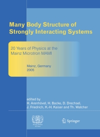 Imagen de portada: Many Body Structure of Strongly Interacting Systems 1st edition 9783540367536