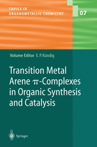 Imagen de portada: Transition Metal Arene π-Complexes in Organic Synthesis and Catalysis 1st edition 9783540016045