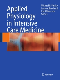 Imagen de portada: Applied Physiology in Intensive Care Medicine 1st edition 9783540373612