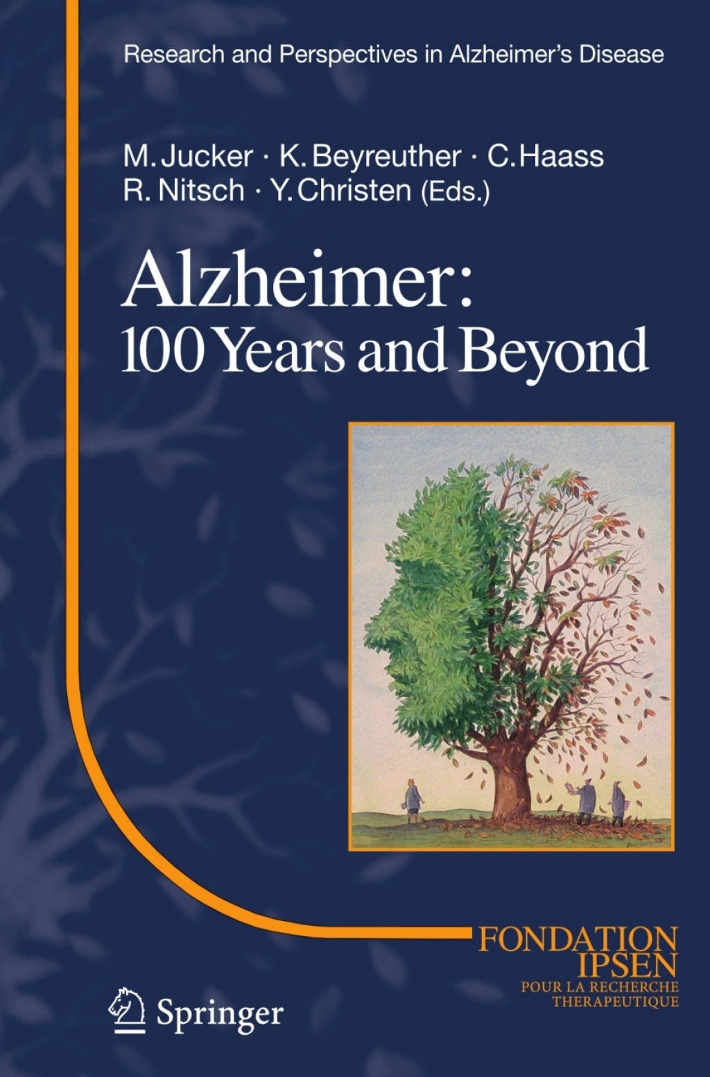 Alzheimer: 100 Years and Beyond 1st Edition