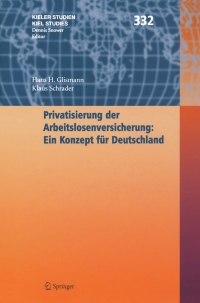 صورة الغلاف: Privatisierung der Arbeitslosenversicherung: Ein Konzept für Deutschland 9783540242390
