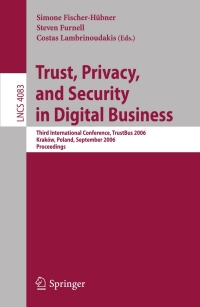 Imagen de portada: Trust and Privacy in Digital Business 1st edition 9783540377504