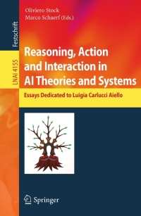 Imagen de portada: Reasoning, Action and Interaction in AI Theories and Systems 1st edition 9783540379010