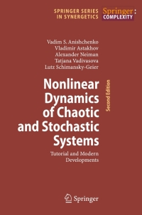 صورة الغلاف: Nonlinear Dynamics of Chaotic and Stochastic Systems 2nd edition 9783540381648