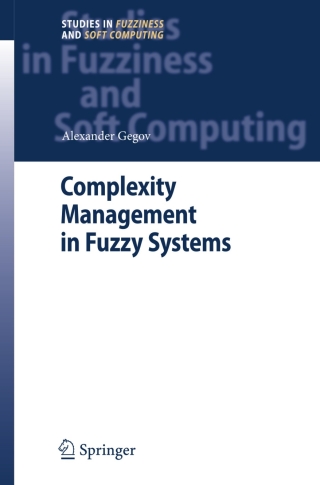 صورة الغلاف: Complexity Management in Fuzzy Systems 9783540388838