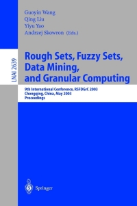 表紙画像: Rough Sets, Fuzzy Sets, Data Mining, and Granular Computing 1st edition 9783540140405
