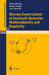 Cover image: Discrete-Event Control of Stochastic Networks: Multimodularity and Regularity 9783540203582