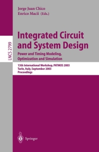 表紙画像: Integrated Circuit and System Design. Power and Timing Modeling, Optimization and Simulation 1st edition 9783540200741