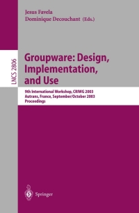 صورة الغلاف: Groupware: Design, Implementation, and Use 1st edition 9783540201175