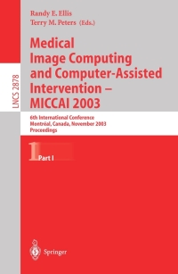 Imagen de portada: Medical Image Computing and Computer-Assisted Intervention - MICCAI 2003 1st edition 9783540204626