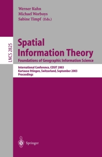 Cover image: Spatial Information Theory. Foundations of Geographic Information Science 1st edition 9783540201489