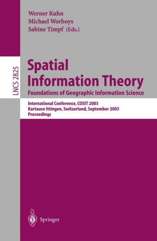 Imagen de portada: Spatial Information Theory. Foundations of Geographic Information Science 1st edition 9783540201489