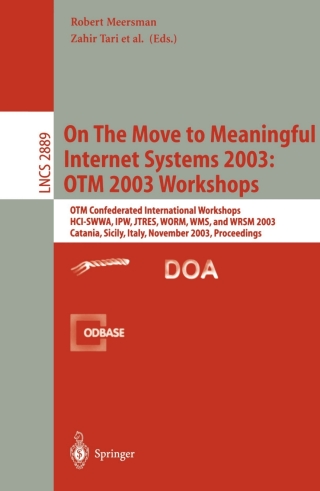 Imagen de portada: On The Move to Meaningful Internet Systems 2003: OTM 2003 Workshops 1st edition 9783540204947