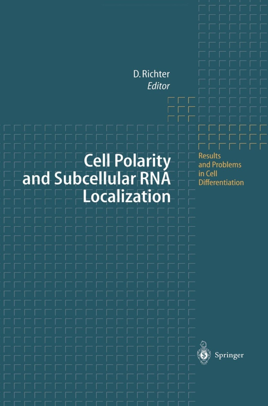 Cell Polarity and Subcellular RNA Localization 1st Edition