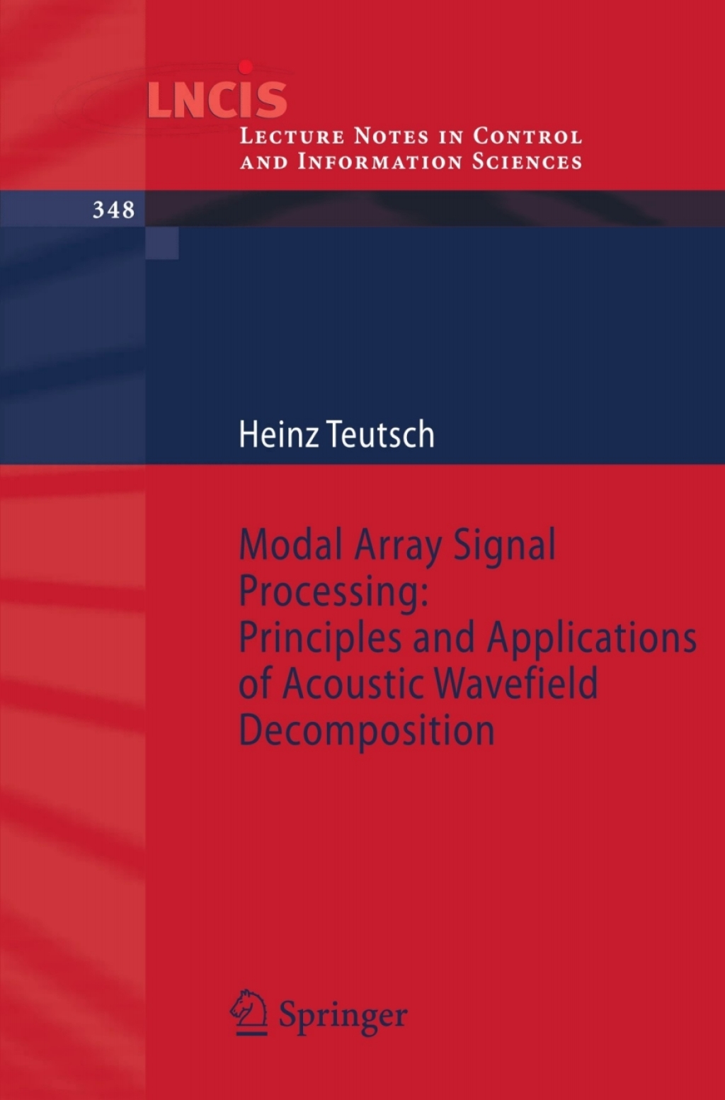 Modal Array Signal Processing: Principles and Applications of Acoustic Wavefield Decomposition