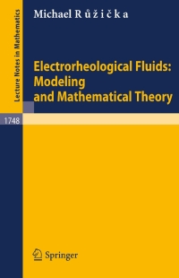 Cover image: Electrorheological Fluids: Modeling and Mathematical Theory 9783540413851