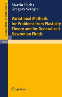 Imagen de portada: Variational Methods for Problems from Plasticity Theory and for Generalized Newtonian Fluids 9783540413974