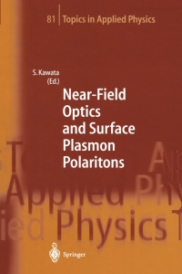 صورة الغلاف: Near-Field Optics and Surface Plasmon Polaritons 1st edition 9783540415022