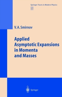 Imagen de portada: Applied Asymptotic Expansions in Momenta and Masses 9783540423348