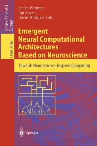 Imagen de portada: Emergent Neural Computational Architectures Based on Neuroscience 1st edition 9783540423638