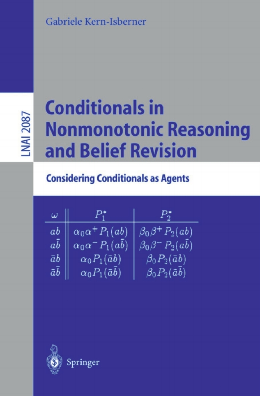 Conditionals in Nonmonotonic Reasoning and Belief Revision Considering Conditionals as Agents