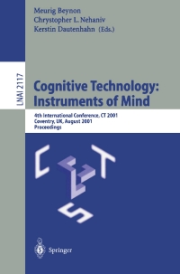 صورة الغلاف: Cognitive Technology: Instruments of Mind 1st edition 9783540424062