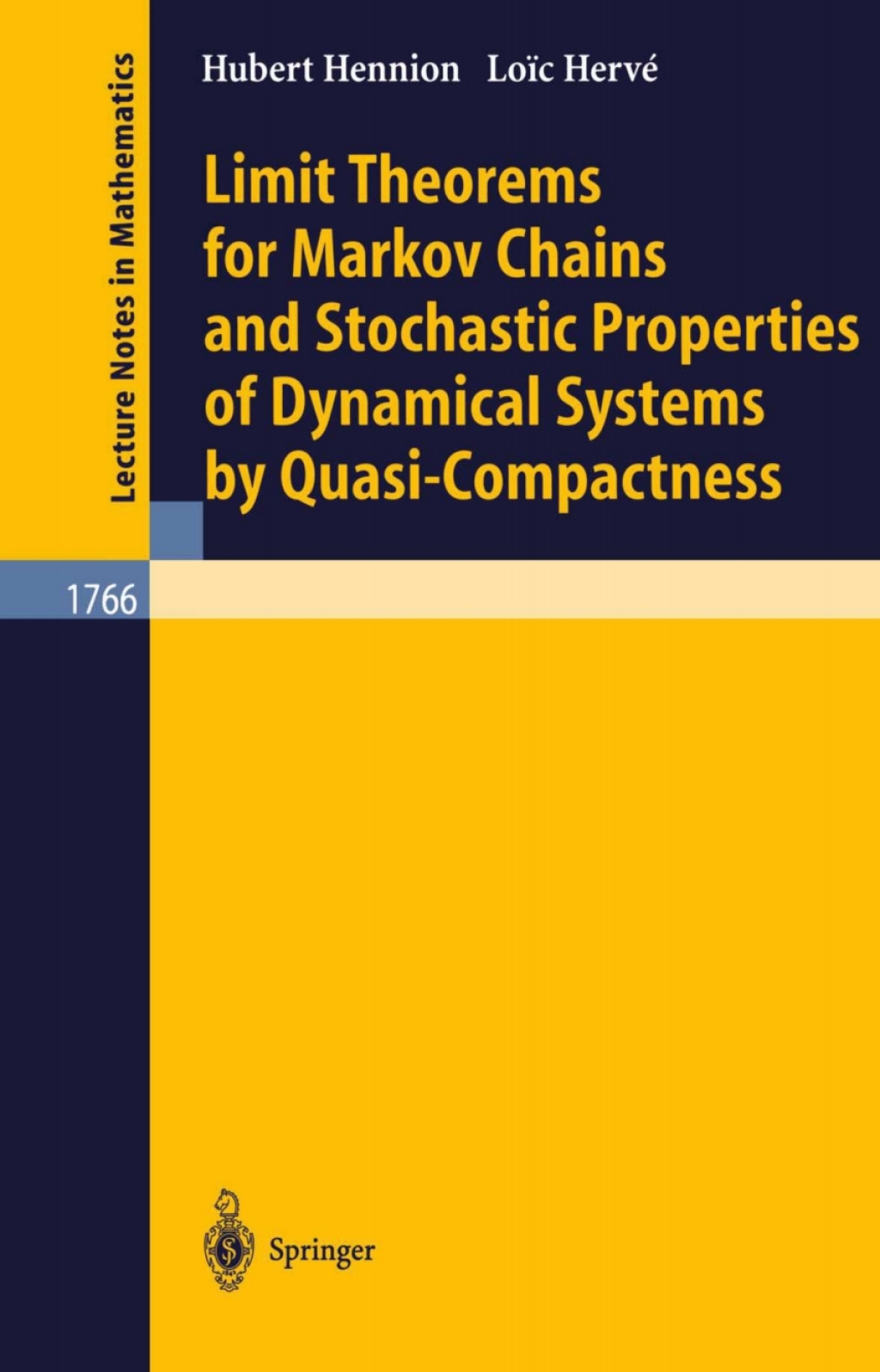 Limit Theorems for Markov Chains and Stochastic Properties of Dynamical Systems by Quasi-Compactness