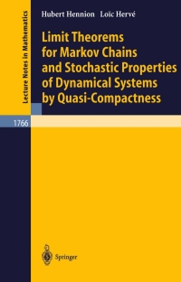 صورة الغلاف: Limit Theorems for Markov Chains and Stochastic Properties of Dynamical Systems by Quasi-Compactness 9783540424154