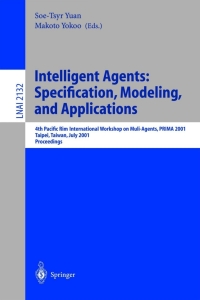 Cover image: Intelligent Agents: Specification, Modeling, and Application 1st edition 9783540424345