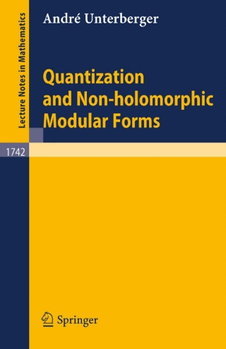 Imagen de portada: Quantization and Non-holomorphic Modular Forms 9783540678618