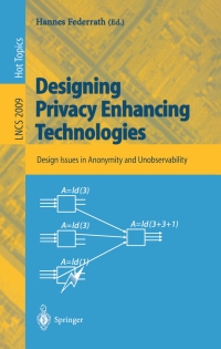 صورة الغلاف: Designing Privacy Enhancing Technologies 1st edition 9783540417248