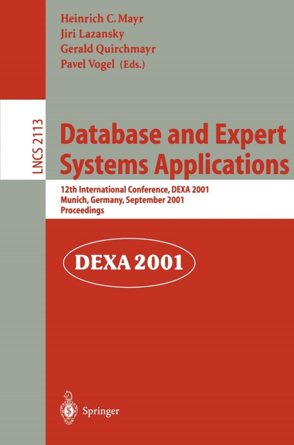 Database and Expert Systems Applications 12th International Conference, DEXA 2001 Munich, Germany, September 3-5, 2001 Proceedings 1st Edition