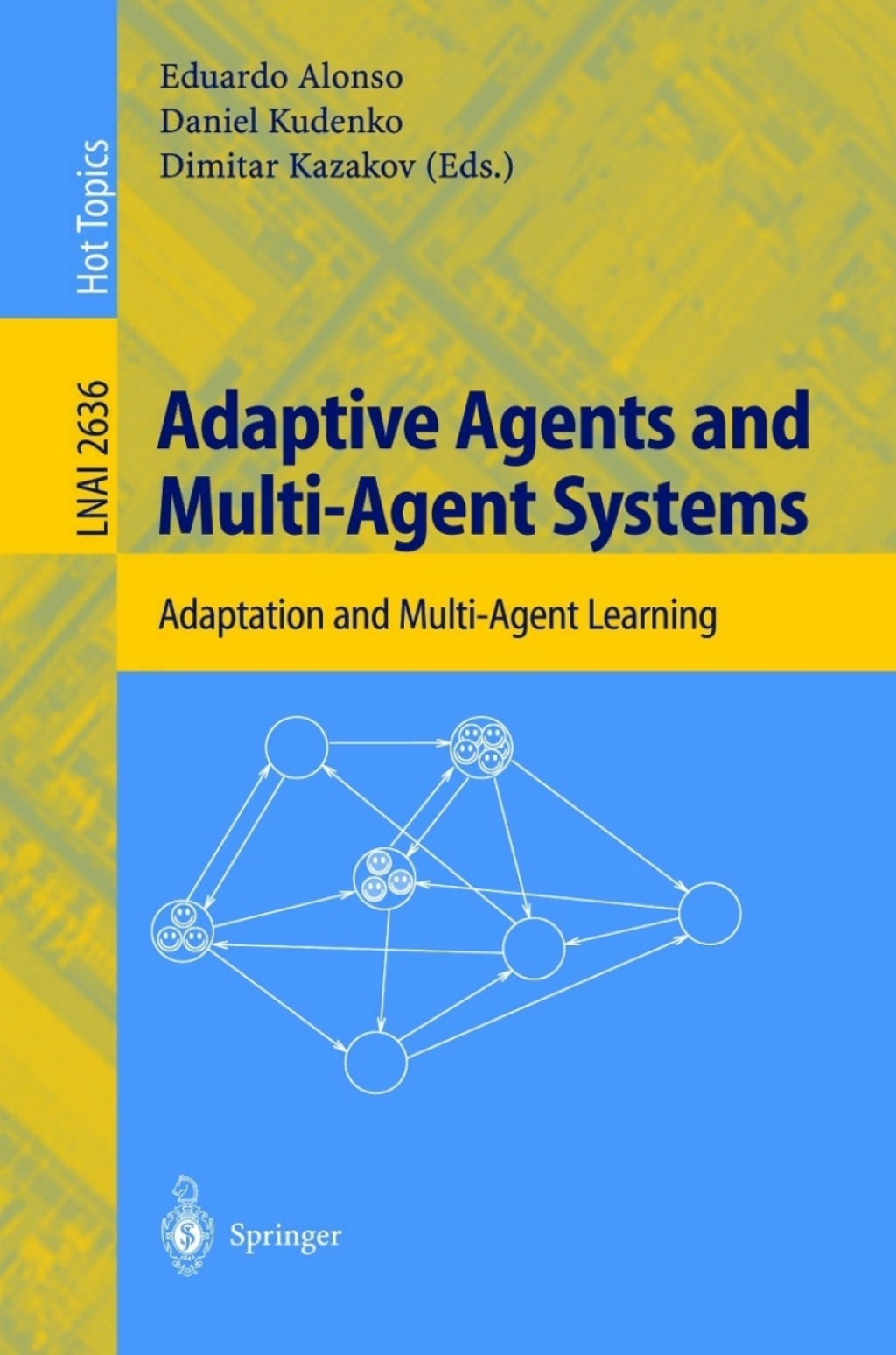 Adaptive Agents and Multi-Agent Systems Adaptation and Multi-Agent Learning 1st Edition