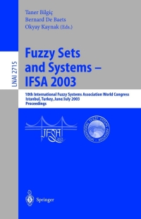 صورة الغلاف: Fuzzy Sets and Systems - IFSA 2003 1st edition 9783540403838