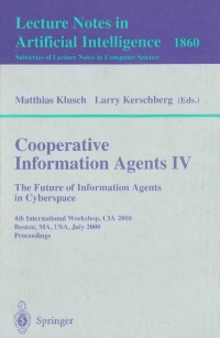 Cover image: Cooperative Information Agents IV - The Future of Information Agents in Cyberspace 1st edition 9783540677031