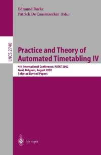 Imagen de portada: Practice and Theory of Automated Timetabling IV 1st edition 9783540406990