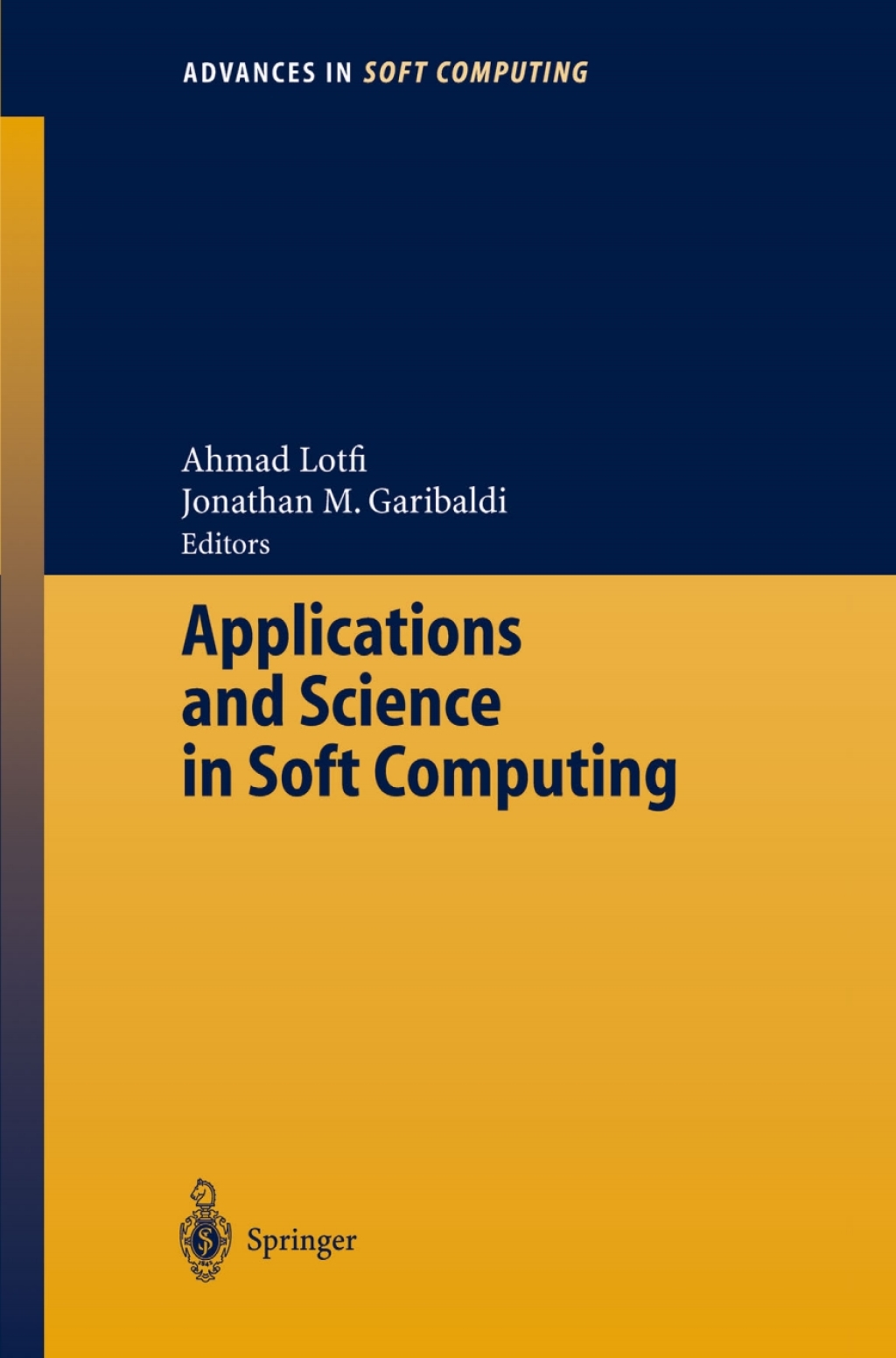 Applications and Science in Soft Computing 1st Edition