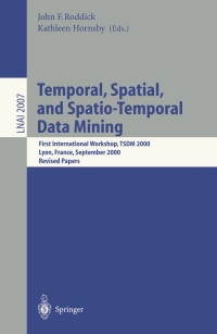 表紙画像: Temporal, Spatial, and Spatio-Temporal Data Mining 1st edition 9783540417736