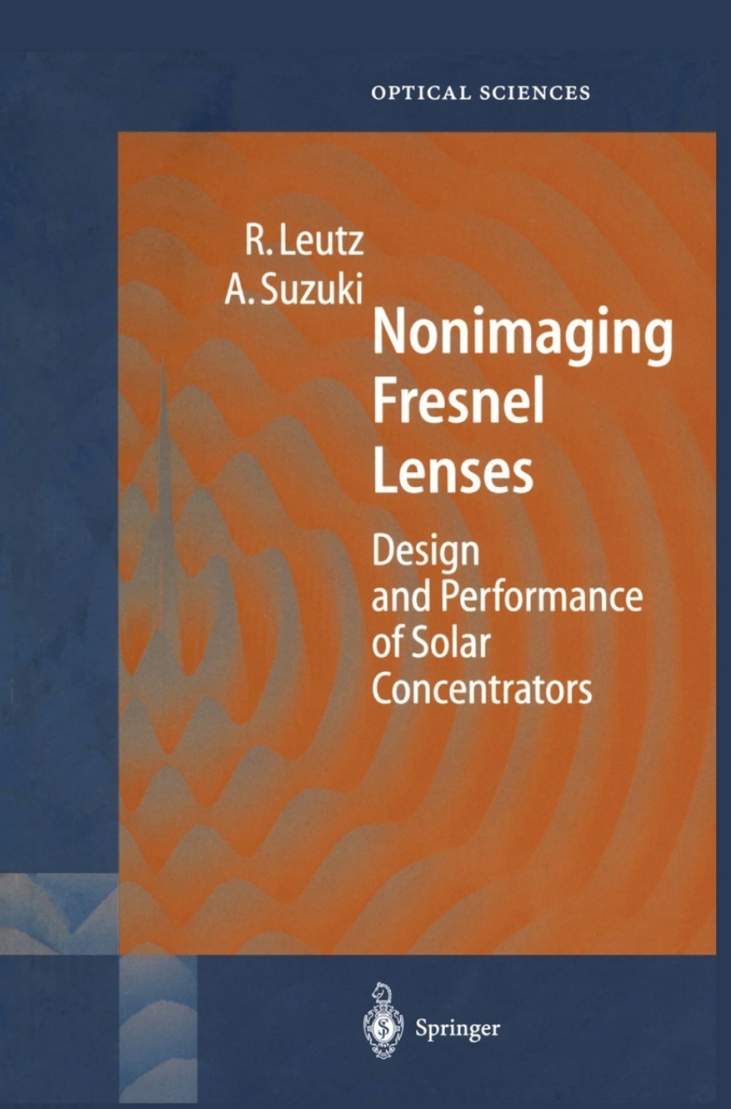 Nonimaging Fresnel Lenses Design and Performance of Solar Concentrators