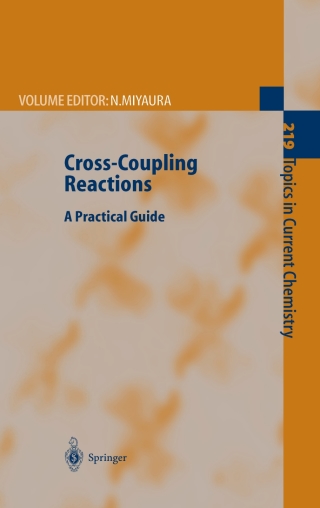 صورة الغلاف: Cross-Coupling Reactions 1st edition 9783540421757