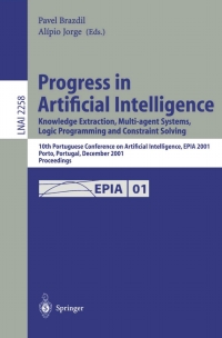 Imagen de portada: Progress in Artificial Intelligence: Knowledge Extraction, Multi-agent Systems, Logic Programming, and Constraint Solving 1st edition 9783540430308