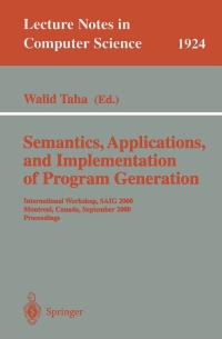 Imagen de portada: Semantics, Applications, and Implementation of Program Generation 1st edition 9783540410546