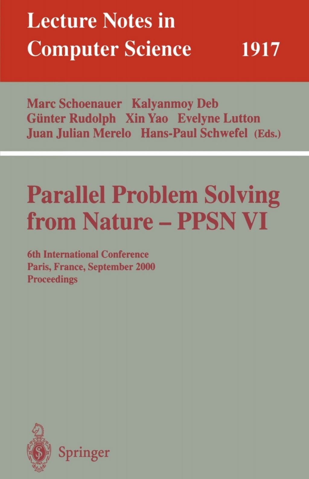 Parallel Problem Solving from Nature-PPSN VI 6th International Conference, Paris, France, September 18-20 2000 Proceedings 1st Edition