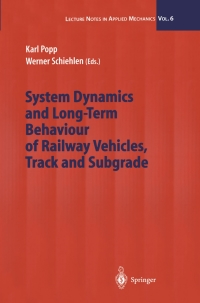 Titelbild: System Dynamics and Long-Term Behaviour of Railway Vehicles, Track and Subgrade 1st edition 9783540438922