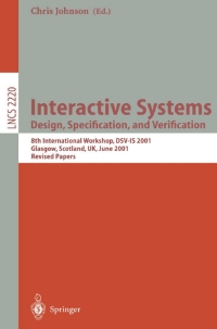 صورة الغلاف: Interactive Systems: Design, Specification, and Verification 1st edition 9783540428077
