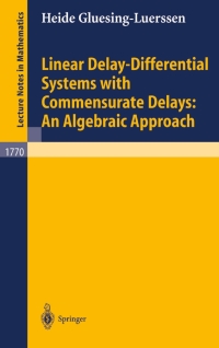 Immagine di copertina: Linear Delay-Differential Systems with Commensurate Delays: An Algebraic Approach 9783540428213